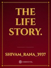 The Life Story. Book