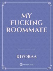 My Fucking Roommate Book