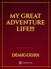 My Great Adventure Life!!! Book