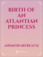 Birth Of An Atlantian Princess Book