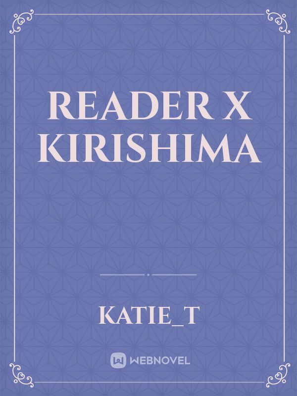 Reader x Kirishima