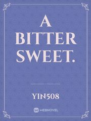 A Bitter Sweet. Book