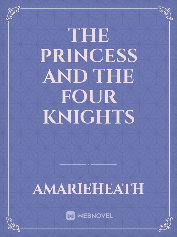 The Princess and The Four Knights Book