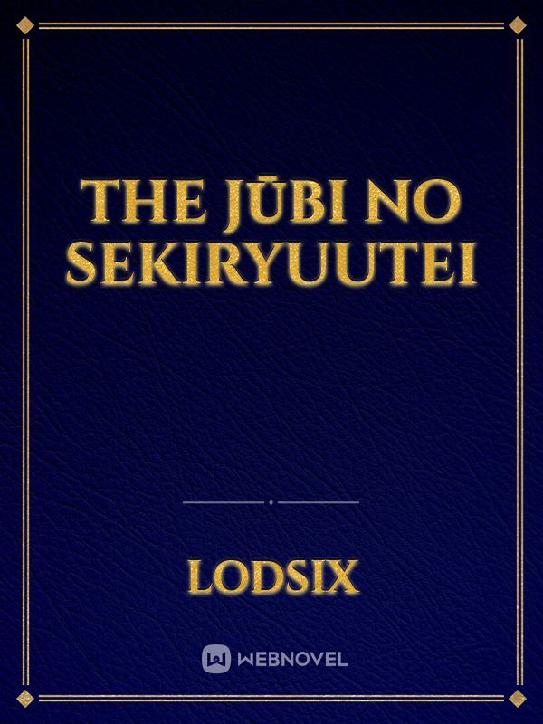 The Jūbi no Sekiryuutei