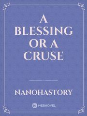 A Blessing or a Cruse Book