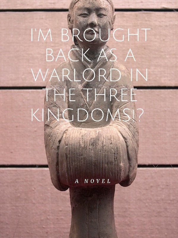 I'm Brought Back as a Warlord in the Three Kingdoms!? Book