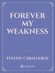 Forever my weakness Book