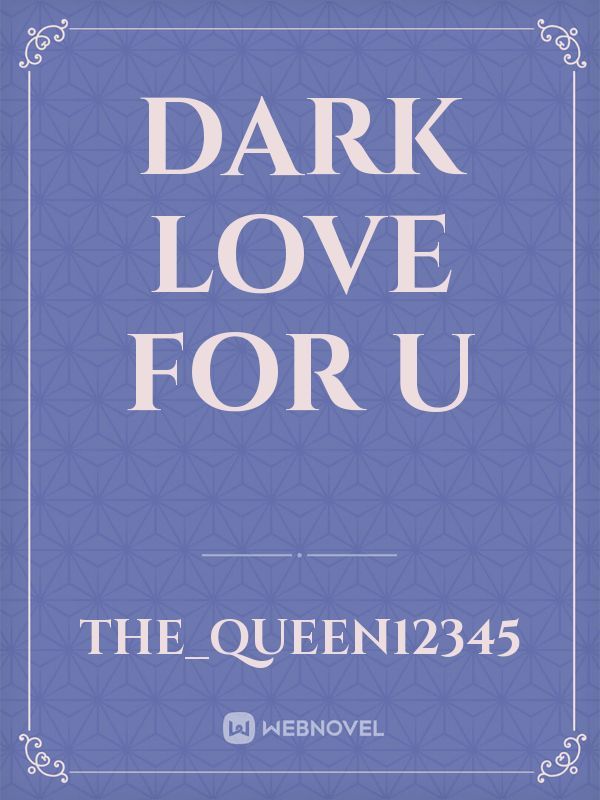 dark love for u Book