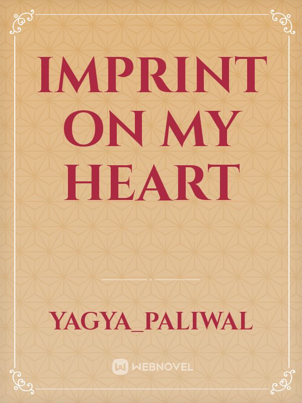 Imprint On My Heart Book