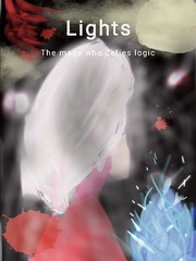 Lights:The mage who defies logic! Book