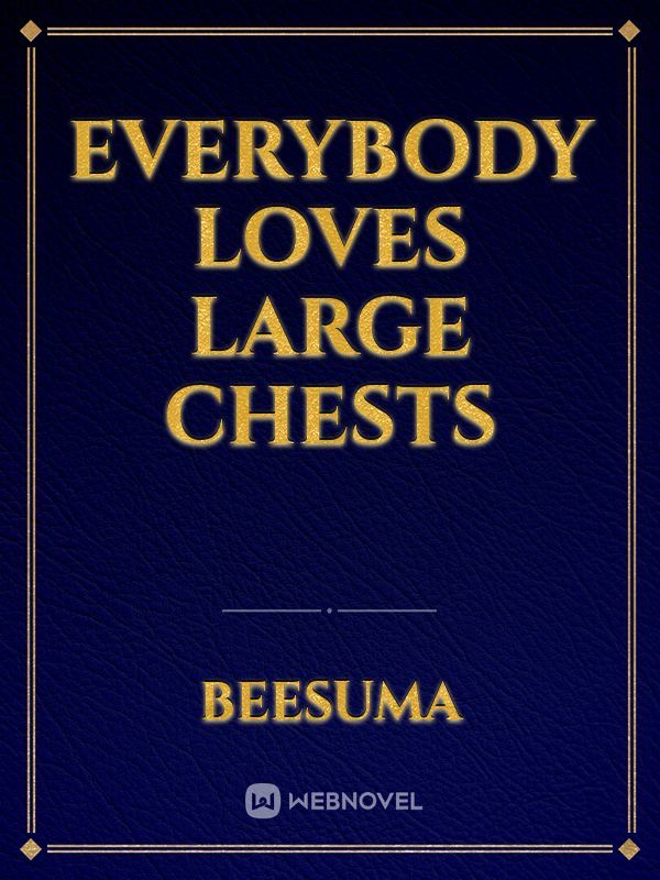 Everybody Loves Large Chests Book