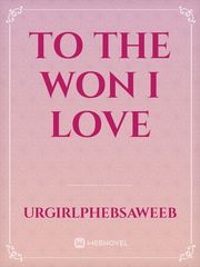 To the won I love Book