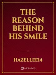 The Reason Behind His Smile Book