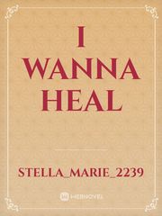 i wanna heal Book