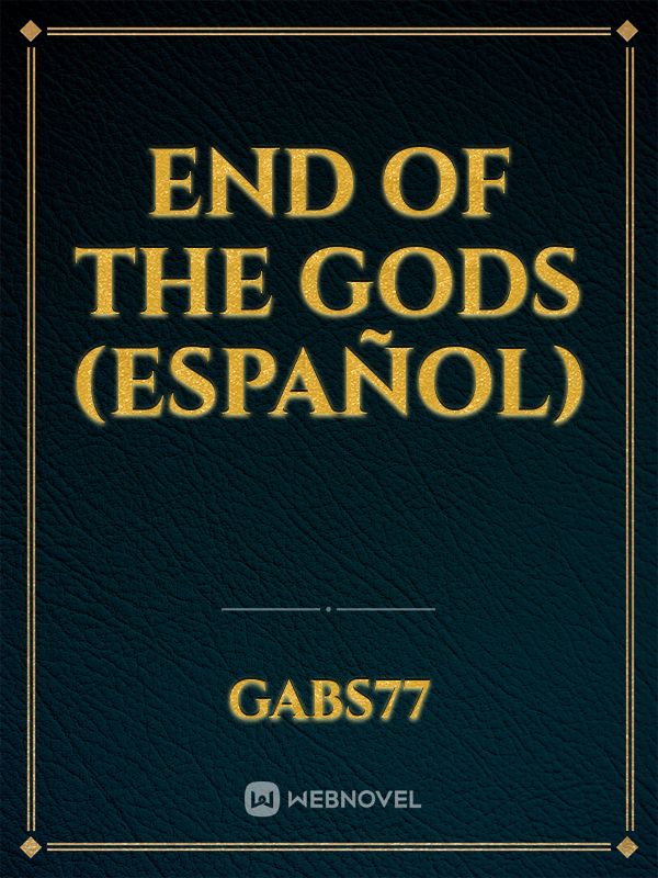 End Of The Gods (Español) Book