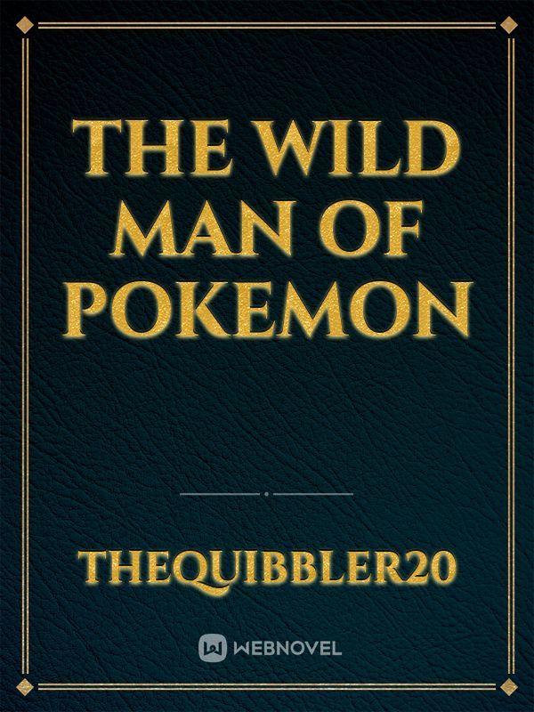 The Wild Man of Pokemon Book