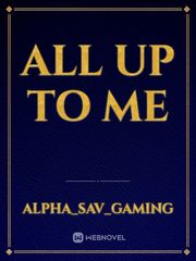 All up to me Book