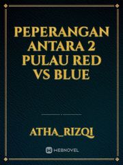 peperangan antara 2 pulau red vs blue Book