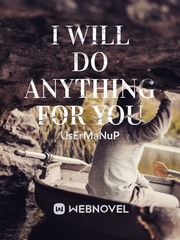 I will do anything for you Book