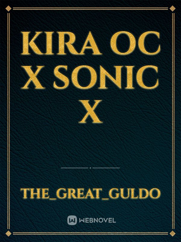 Kira oc x Sonic X