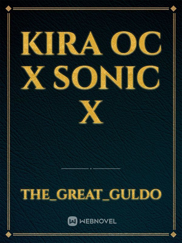 Kira oc x Sonic X