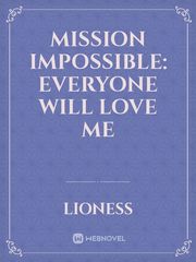Mission Impossible: Everyone will love me Book