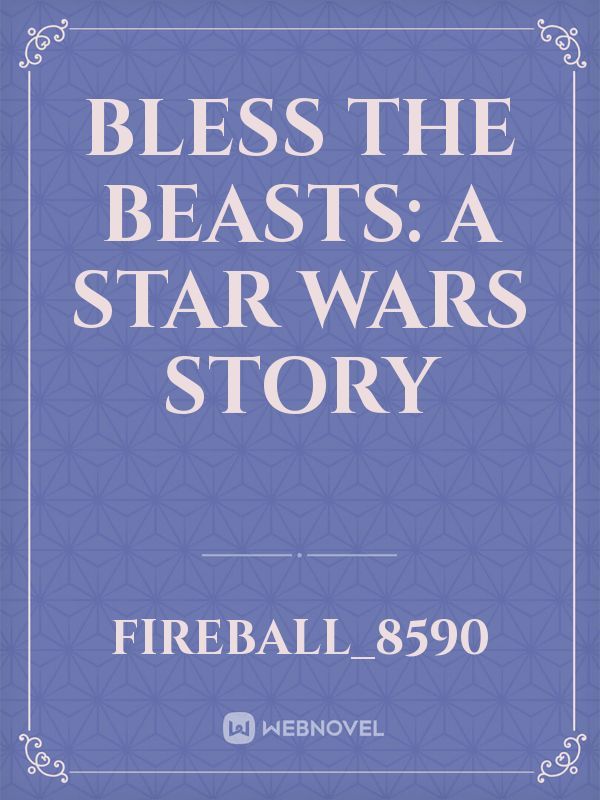 Bless the Beasts: A Star Wars Story Book
