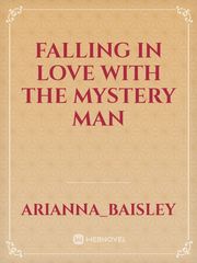 Falling in love with the mystery man Book