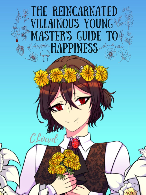 (BL) The Reincarnated Villainous Young Master’s Guide to Happiness