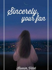 Sincerely, your fan Book