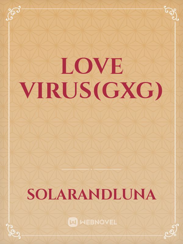 Love Virus(GxG)