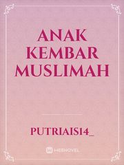 ANAK KEMBAR MUSLIMAH Book