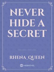 NEVER HIDE A SECRET Book