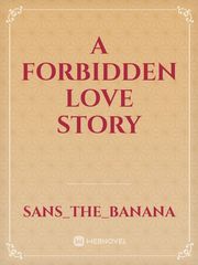 a forbidden love story Book