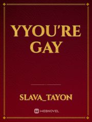 yyou're gay Book
