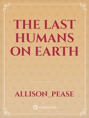 The Last Humans on Earth Book