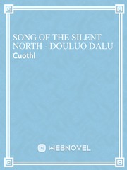 Song of the Silent North - Douluo Dalu Book