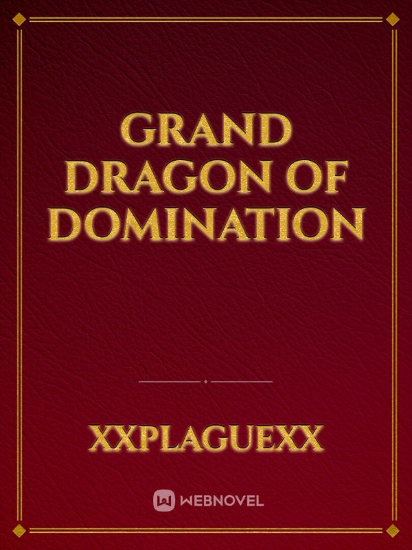 Grand Dragon of Domination