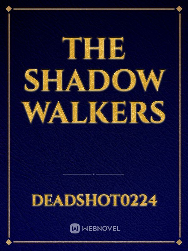 The Shadow Walkers Book