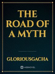 The Road Of A Myth Book