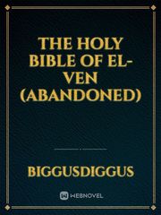 The Holy Bible of El-Ven (abandoned) Book