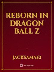Reborn in dragon ball z Book