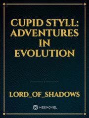 Cupid Styll: Adventures in Evolution Book
