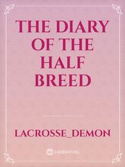 The diary of the half breed Book