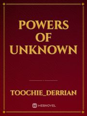 Powers of unknown Book