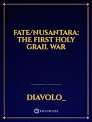 Fate/Nusantara: The First Holy Grail War Book