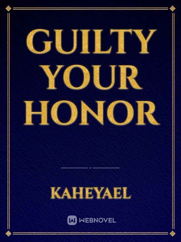 Guilty Your Honor Book