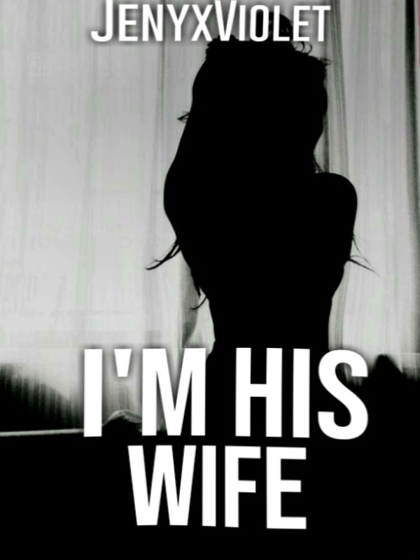 I'm His Wife