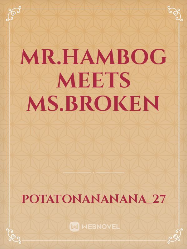 MR.HAMBOG MEETS MS.BROKEN Book
