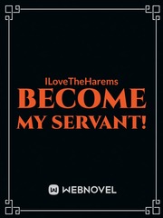 Become my Servant! (HIATUS) Book